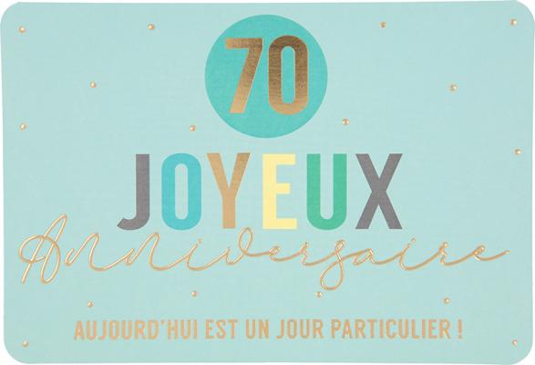 70 Joyeux Anniversaire Aujourd'hui...